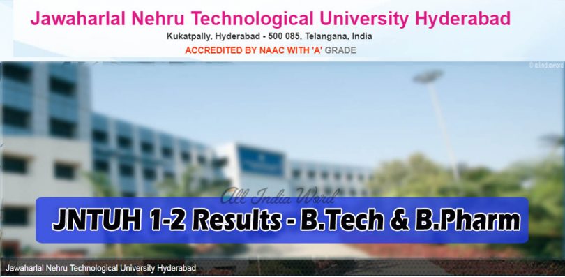 JNTUH 1-2 Results - B.Tech UG