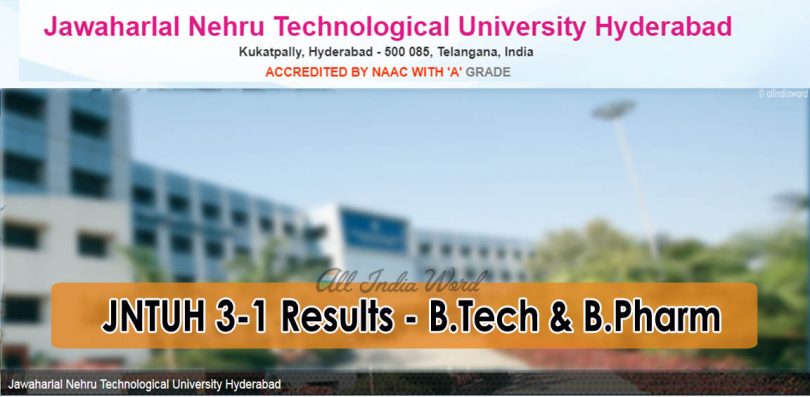 JNTUH 3-1 Results - B.Tech and BPharmacy