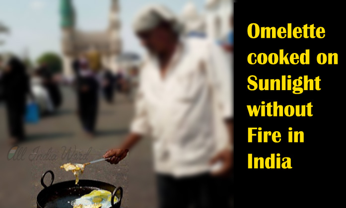 Hyderabad Cook Omelette On Sunlight Without Fire